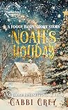 Noah's Holiday by Gabbi Grey