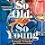 So Old, So Young: A Novel