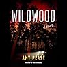 Wildwood: A Novel