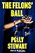 The Felons' Ball: A Novel