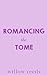Romancing the Tome: Small T...