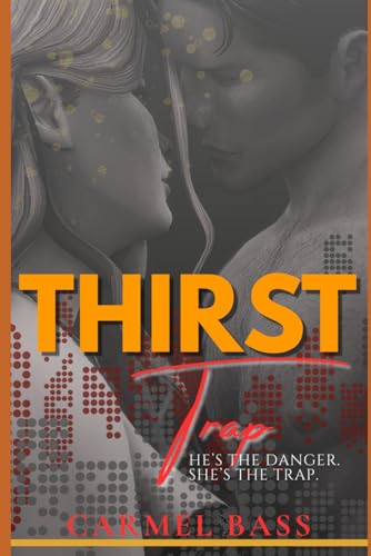 Thirst Trap (The Creams Files, Book 1): A Dark Mafia Romance.