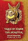Tales of Habib the Hoaxter: Sometimes Hoaxed, Always Good for a Laugh