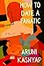 How to Date a Fanatic: A Novel
