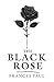 The Black Rose