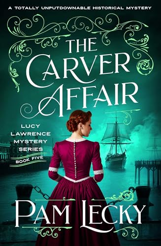 The Carver Affair (The Lucy Lawrence Mysteries #5)