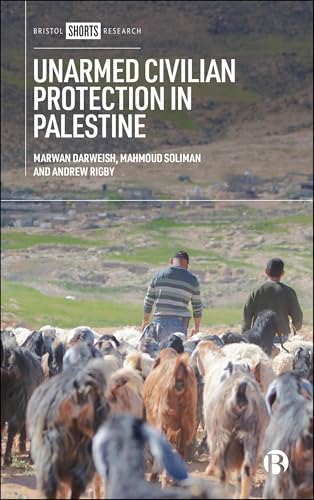 Unarmed Civilian Protection in Palestine (Kindle Edition)