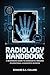 Radiology Handbook by Edward B.A Collins