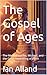 The Gospel of Ages: The Myt...
