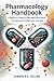 Pharmacology Handbook: A Be...