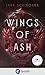 Wings of Ash 2. Flammender Verrat by Jana Schikorra