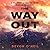 The Way Out: A True Story of Survival in the Heart of the Rockies