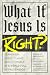 What If Jesus Is Right? by Douglas Groothuis