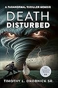 Death Disturbed