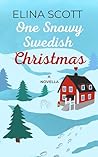 One Snowy Swedish Christmas by Elina Scott