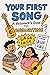 Your First Song: A Beginner...