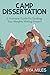 Camp Dissertation: A Humane Guide for Tackling Your Weighty Writing Project