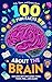 100 Fun Facts About the Brain by Uncle Wale 100 Fun Facts About the Brain by Uncle Wale