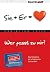 Wer passt zu mir? Sie+Er = ...