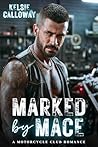 Marked By Mace: A...