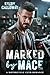 Marked By Mace by Kelsie Calloway