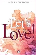 Let's Love!: We (don't) have to dance - Step Four (Dancing Queens Vol. 5)