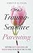 Trauma-Sensitive Parenting:...