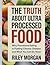The Truth About Ultra-Proce...