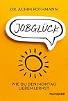 Jobglück: Wie du ...