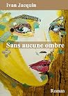 Sans aucune ombre