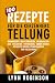 100 Rezepte für die Kerzenh...