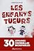 Les Enfants tueurs (French Edition)