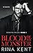 Blood of My Monster by Rina Kent Blood of My Monster by Rina Kent