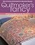 Quiltmaker's Fancy by Quiltmaker Magazine