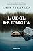L'udol de l'aigua (Catalan Edition)