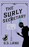 The Surly Secretary by D.S. Lang