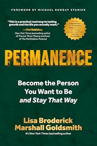 Permanence: Become the Person You Want to Be—and Stay That Way