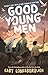 Good Young Men by Gary Lonesborough Good Young Men by Gary Lonesborough