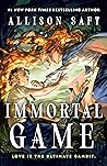 Immortal Game by Allison Saft