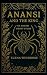 Anansi and the King's Name:...