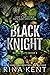 Black Knight (Royal Elite, #4)
