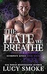 The Hate We Breathe