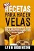 100 RECETAS PARA HACER VELA...