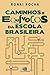 Caminhos e Equívocos da Esc...