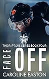 Face Off: The Raptors Series Book Four