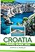 Croatia Travel Guide 2026: ...
