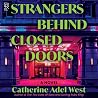 Strangers Behind ...