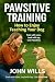 Pawsitive Training: How to ...