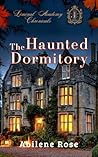 The Haunted Dormi...
