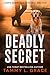 Deadly Secret by Tammy L. Grace